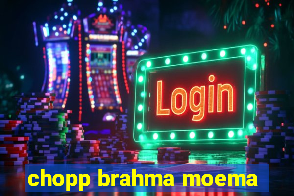 chopp brahma moema